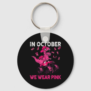 In October We Wear Pink Breast Cancer Trex Dino Ki Key Ring