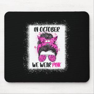 In October We Wear Pink Bus Driver Messy Bun Breas Mouse Pad