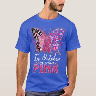 In October We Wear Pink Butterfly Breast Cancer Aw T-Shirt