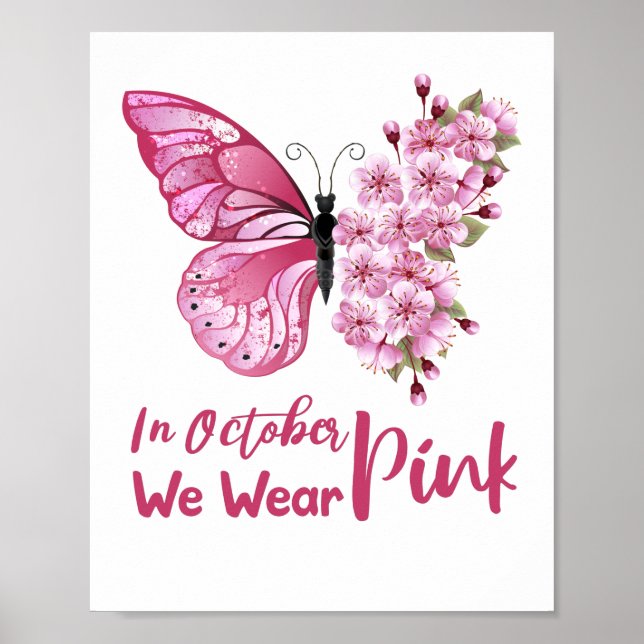 In October we wear Pink butterfly floral cute Poster (Front)
