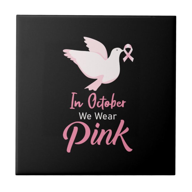in october we wear pink ceramic tile (Front)
