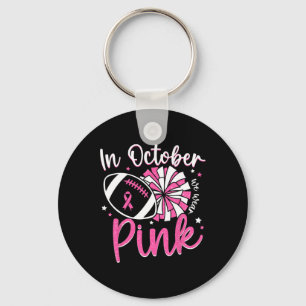 In October We Wear Pink Cheerleading Football Brea Key Ring
