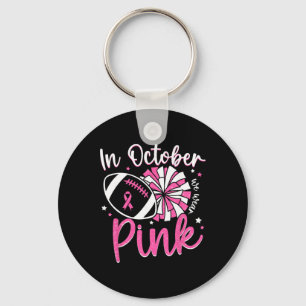 In October We Wear Pink Cheerleading Football Brea Key Ring