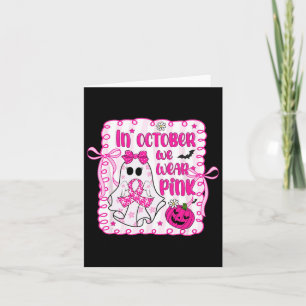 In October We Wear Pink Cute Boo Pink Ribbon Breas Card