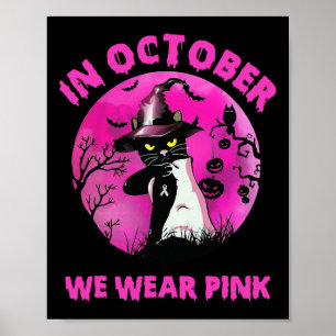 In October We Wear Pink Cute Cat Breast Cancer Awa Poster