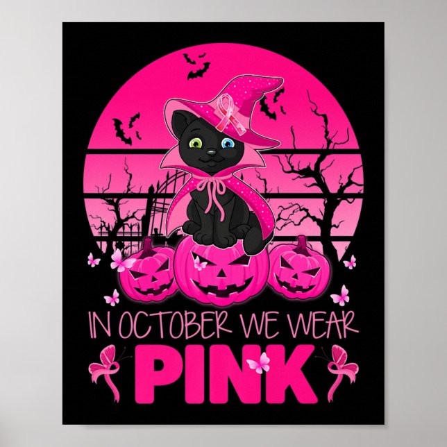 In October We Wear Pink Cute Cat Halloween Breast  Poster (Front)