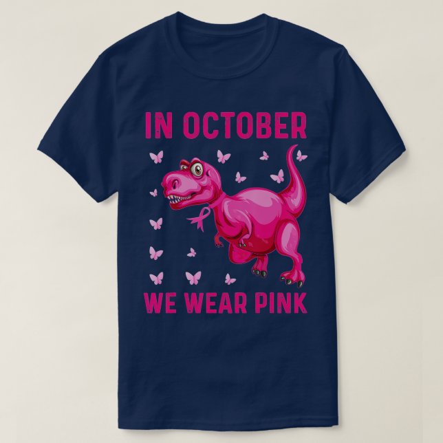In October We Wear Pink Dinosaur  T-Shirt (Design Front)