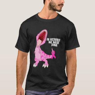 In October We Wear Pink Dinosaur Trex Dino Kid Boy T-Shirt