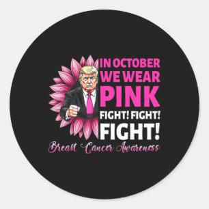 In October We Wear Pink Fight Breast Cancer Awaren Classic Round Sticker