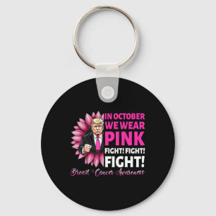 In October We Wear Pink Fight Breast Cancer Awaren Key Ring