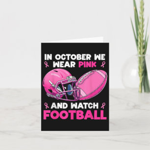 In October We Wear Pink Football Breast Cancer Awa Card