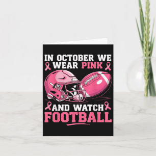 In October We Wear Pink Football Breast Cancer Awa Card