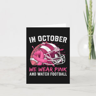 In October We Wear Pink Football Breast Cancer Awa Card