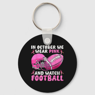 In October We Wear Pink Football Breast Cancer Awa Key Ring