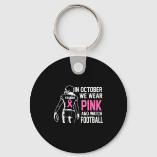 In October We Wear Pink Football Breast Cancer Awa Key Ring