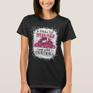 In October We Wear Pink Football Breast Cancer Awa T-Shirt