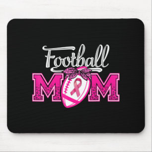 In October We Wear Pink Football Mum Breast Cancer Mouse Pad