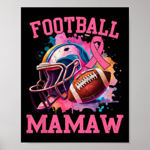 In October We Wear Pink Footll Mamaw Breast Cancer Poster