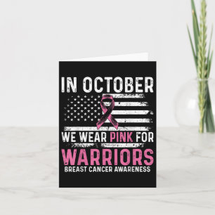 In October We Wear Pink For Warriors Breast Cancer Card