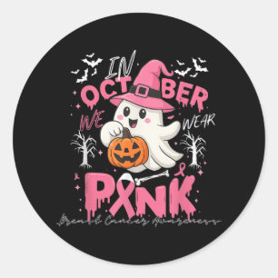 In October We Wear Pink Ghost Breast Cancer Awaren Classic Round Sticker