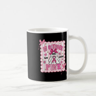 In October We Wear Pink Ghost Funny Breast Cancer Coffee Mug