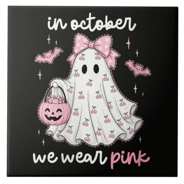 in October We Wear Pink Ghost Halloween Ceramic Tile (Front)