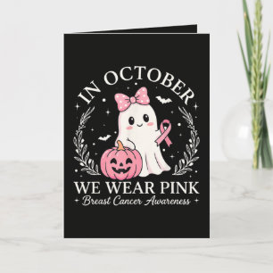 In October We Wear Pink Ghost Halloween Holiday Card