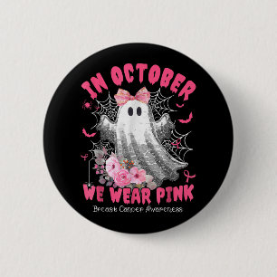 In October We Wear Pink Ghost Witch Breast Cancer 6 Cm Round Badge