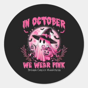 In October We Wear Pink Ghost Witch Breast Cancer Classic Round Sticker