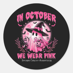 In October We Wear Pink Ghost Witch Breast Cancer Classic Round Sticker