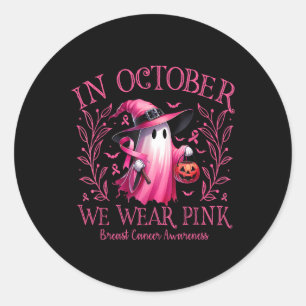 In October We Wear Pink Ghost Witch Breast Cancer Classic Round Sticker