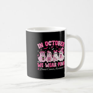 In October We Wear Pink Ghost Witch Breast Cancer Coffee Mug
