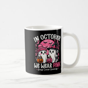 In October We Wear Pink Ghost Witch Breast Cancer Coffee Mug