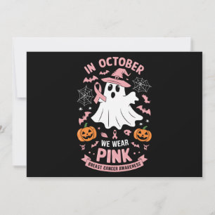 In October We Wear Pink Ghost Witch Breast Cancer  Invitation