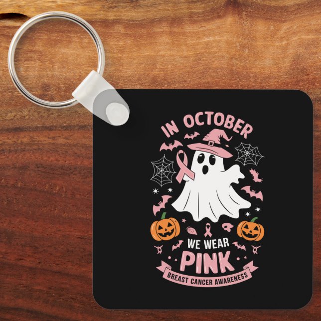 In October We Wear Pink Ghost Witch Breast Cancer  Key Ring (Front)
