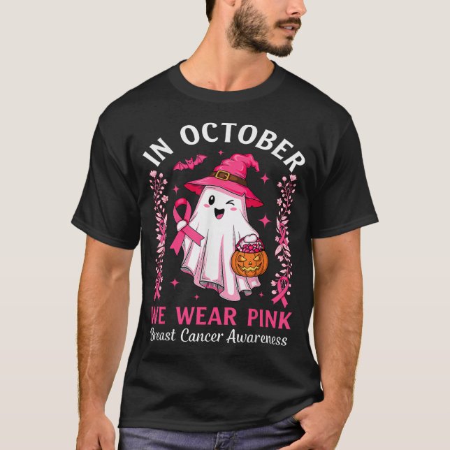 In October We Wear Pink Ghost Witch Breast Cancer  T-Shirt (Front)