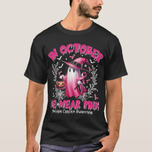 In October We Wear Pink Ghost Witch Breast Cancer  T-Shirt