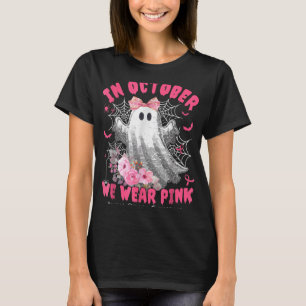 In October We Wear Pink Ghost Witch Breast Cancer T-Shirt