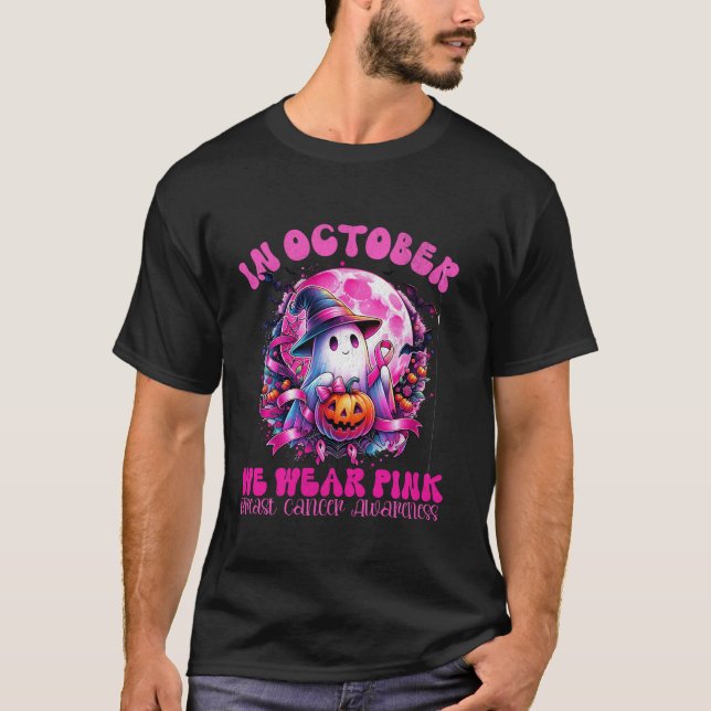 In October We Wear Pink Ghost Witch Hat T Shirt (Front)