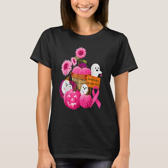 In October We Wear Pink Ghosts & Pumpkins For Brea T-Shirt