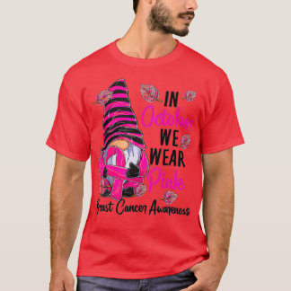 In October We Wear Pink - Gnome Breast Cancer Awar T-Shirt