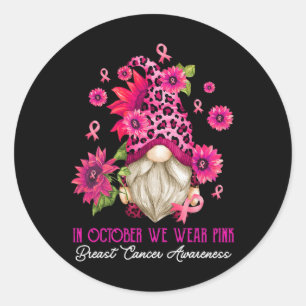 In October We Wear Pink Gnome Breast Cancer Awaren Classic Round Sticker