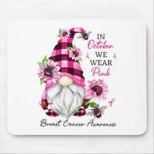 In October We Wear Pink Gnome Breast Cancer Awaren Mouse Pad