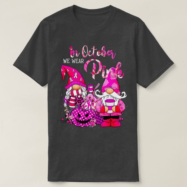 In October We Wear Pink Gnome Breast Cancer Awaren T-Shirt (Design Front)