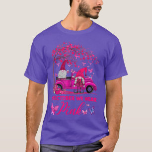 In October We Wear Pink Gnome Truck Breast Cancer  T-Shirt