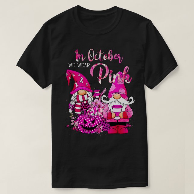 In October We Wear Pink Gnomes Breast Cancer Aware T-Shirt (Design Front)