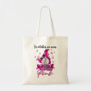 In October We Wear Pink Gnomes Breast Cancer Aware Tote Bag
