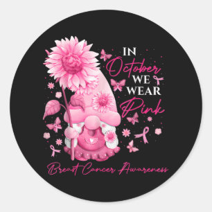 In October We Wear Pink Gnomes Gnome Breast Cancer Classic Round Sticker