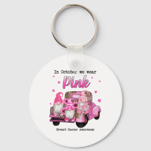 In October We Wear Pink Gnomes Truck Breast Cancer Key Ring