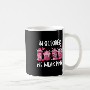 In October We Wear Pink Halloween Breast Cancer Aw Coffee Mug